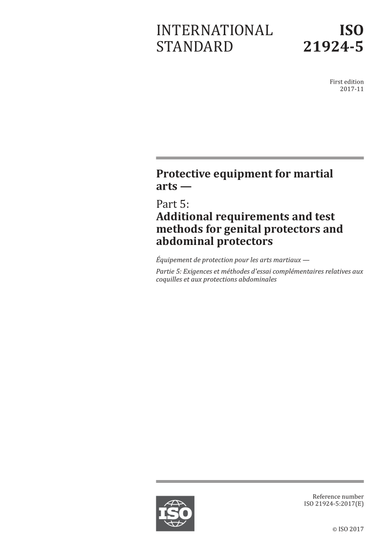 ISO 21924-5-2017 Protective equipment for martial arts -- Part 5: Additional requirements and test methods for gen...