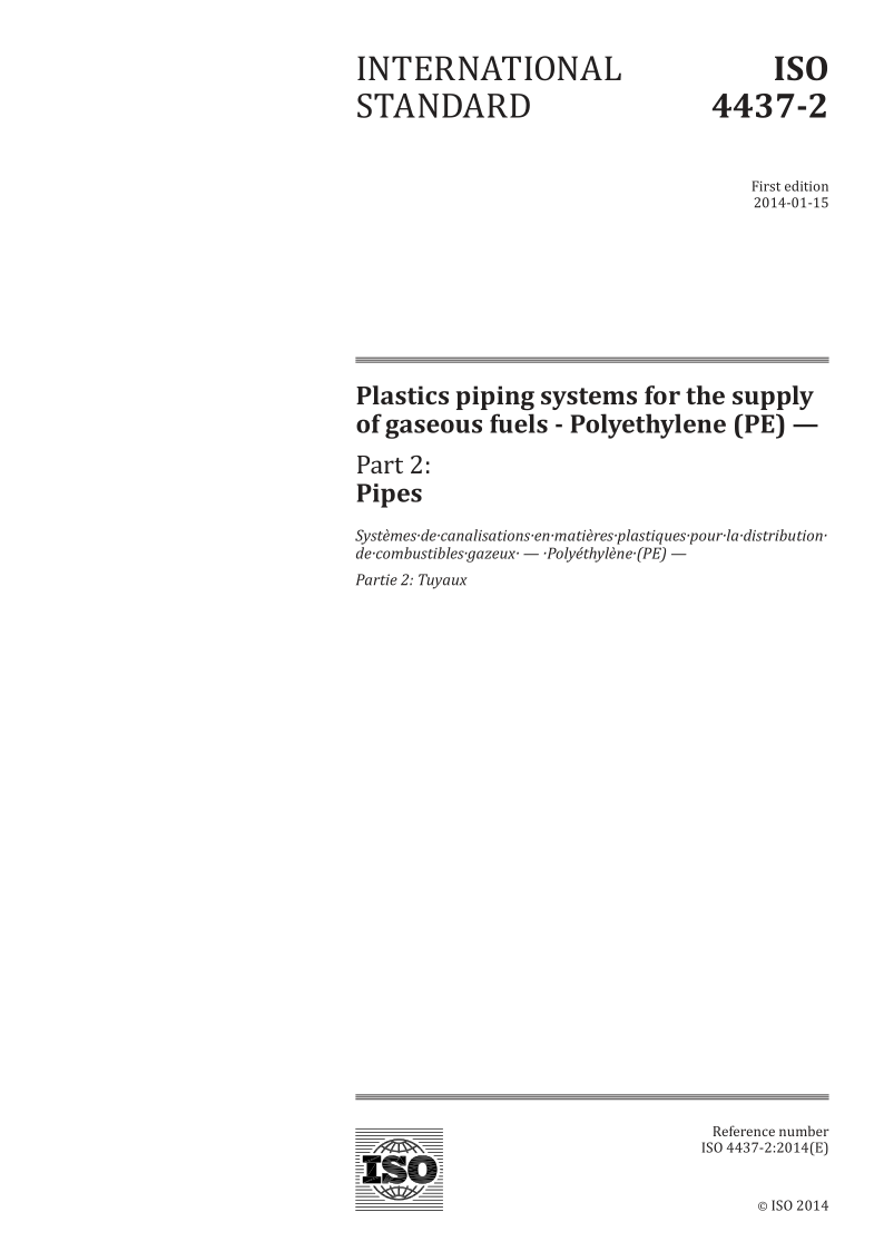 ISO 4437-2-2014 Plastics piping systems for the supply of gaseous fuels - Polyethylene (PE) -- Part 2: Pipes