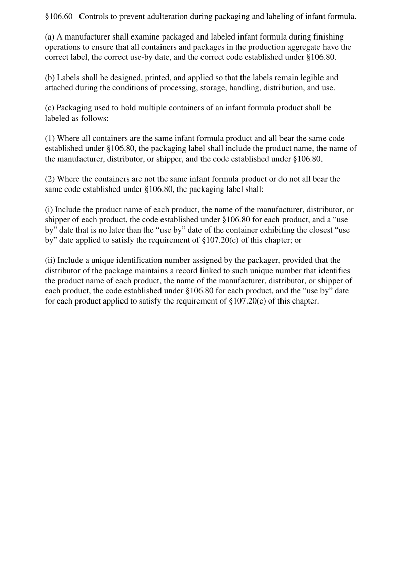 21CFR 106.60-2018 Controls to prevent adulteration during packaging and labeling of infant formula.