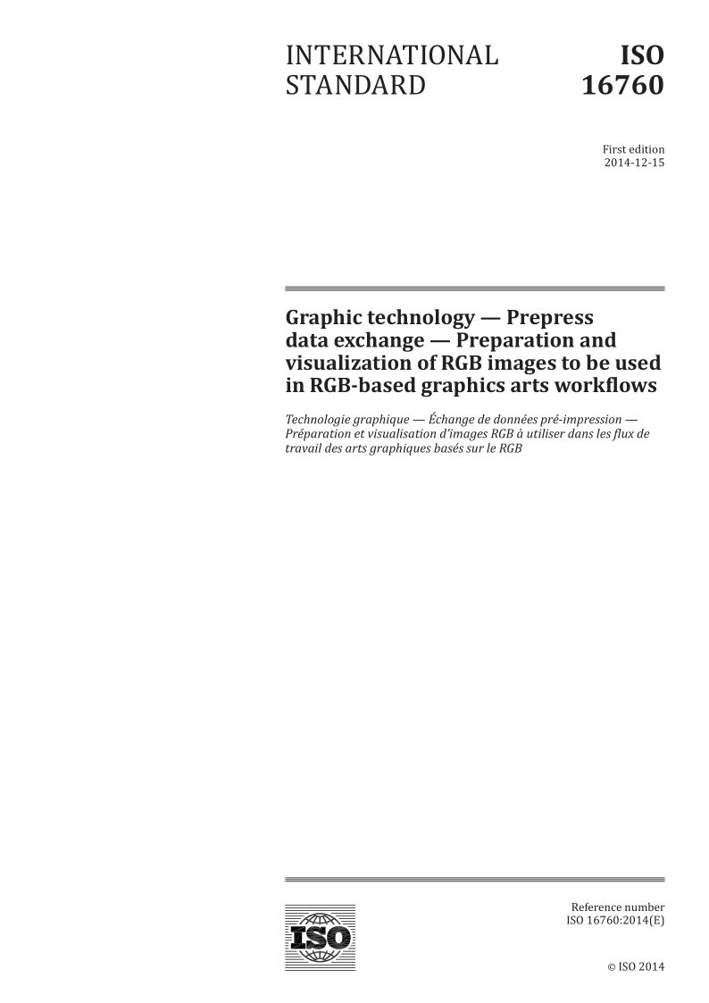 ISO 16760-2014 Graphic technology -- Prepress data exchange -- Preparation and visualization of RGB images to be u...