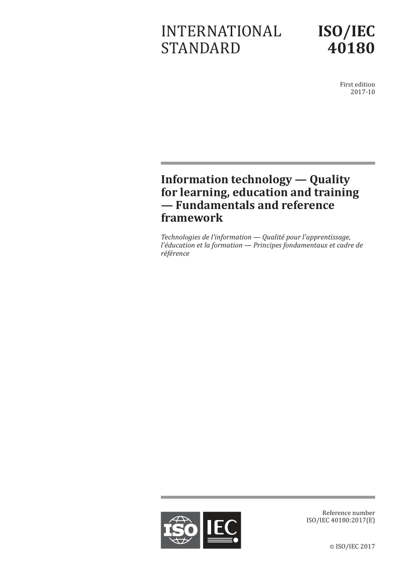 ISO/IEC 40180-2017 Information technology -- Quality for learning, education and training -- Fundamentals and refe...
