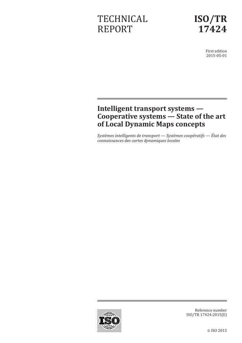 ISO/TR 17424-2015 Intelligent transport systems -- Cooperative systems -- State of the art of Local Dynamic Maps c...