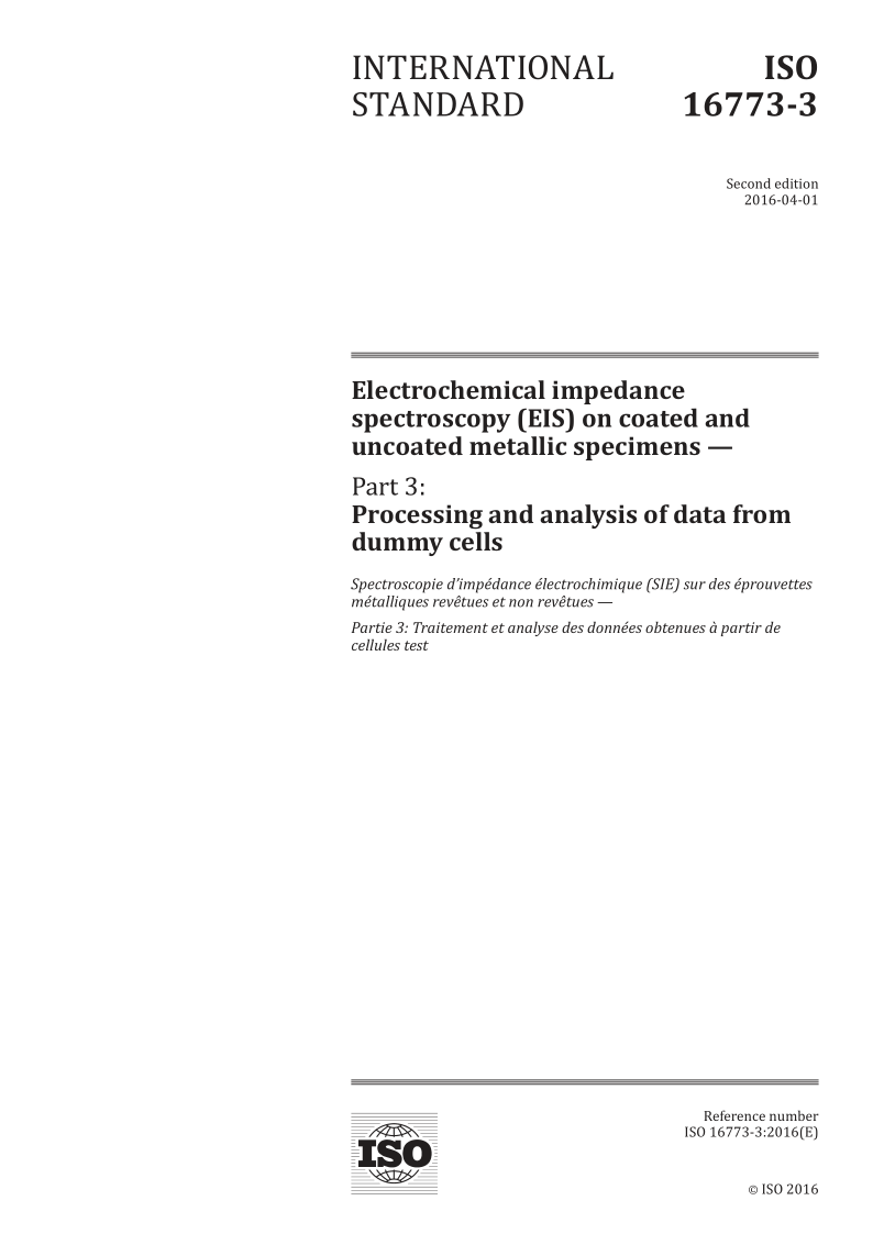 ISO 16773-3-2016 Electrochemical impedance spectroscopy (EIS) on coated and uncoated metallic specimens -- Part 3:...