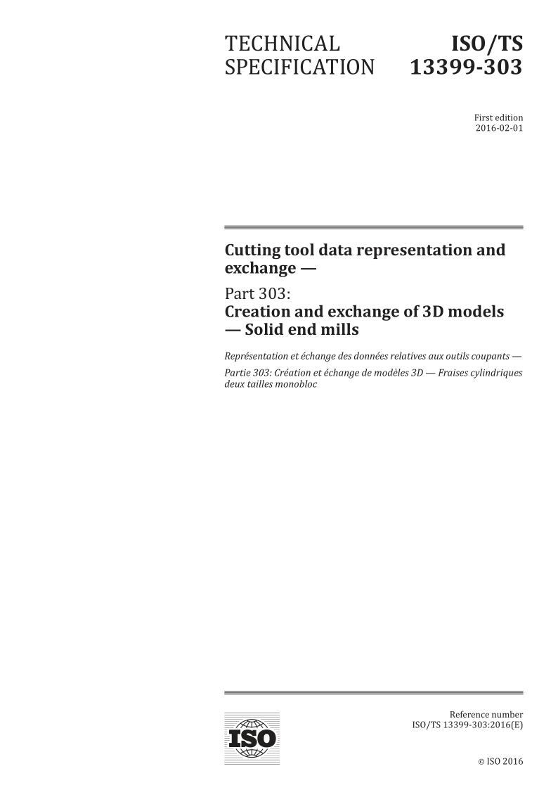 ISO/TS 13399-303-2016 Cutting tool data representation and exchange -- Part 303: Creation and exchange of 3D model...