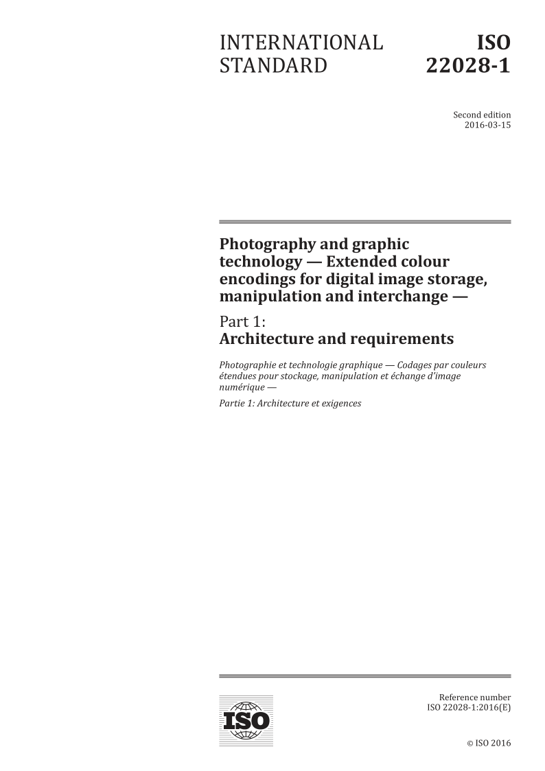 ISO 22028-1-2016 Photography and graphic technology -- Extended colour encodings for digital image storage, manipu...