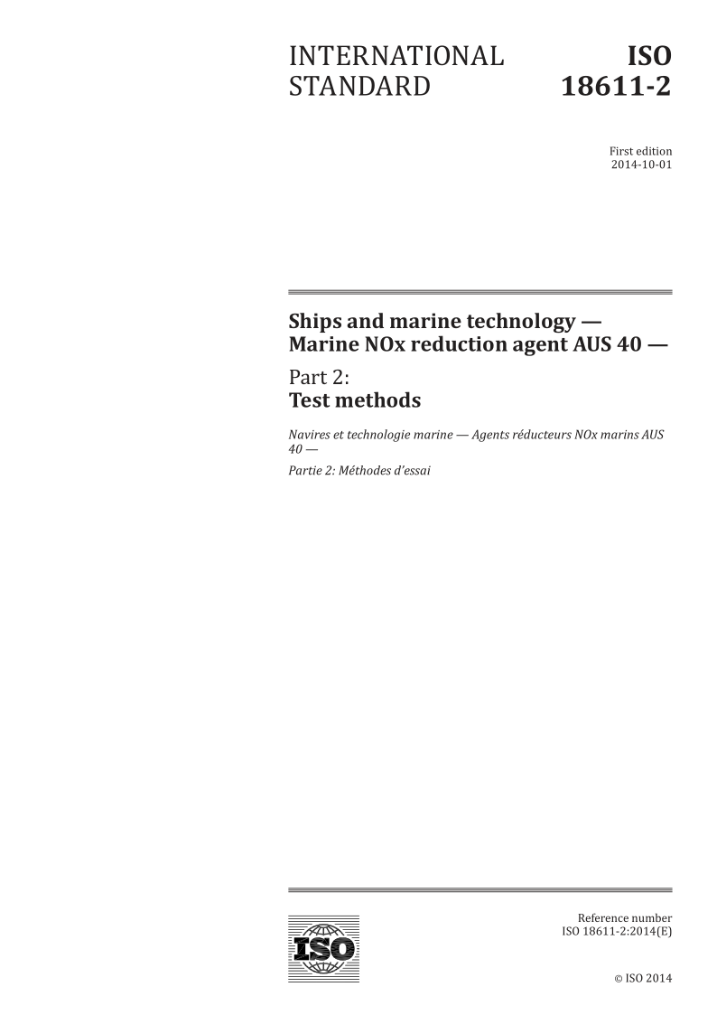 ISO 18611-2-2014 Ships and marine technology -- Marine NOx reduction agent AUS 40 -- Part 2: Test methods
