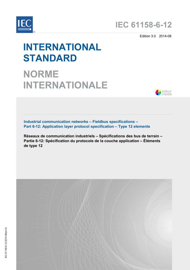 IEC 61158-6-12-2014 Industrial communication networks - Fieldbus specifications - Part 6-12: Application layer pro...