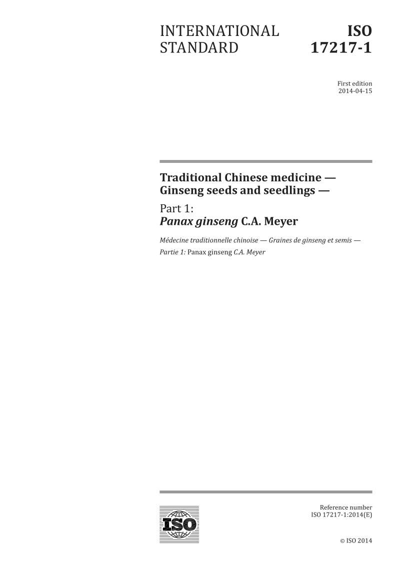 ISO 17217-1-2014 Traditional Chinese medicine -- Ginseng seeds and seedlings -- Part 1: Panax ginseng C.A. Meyer