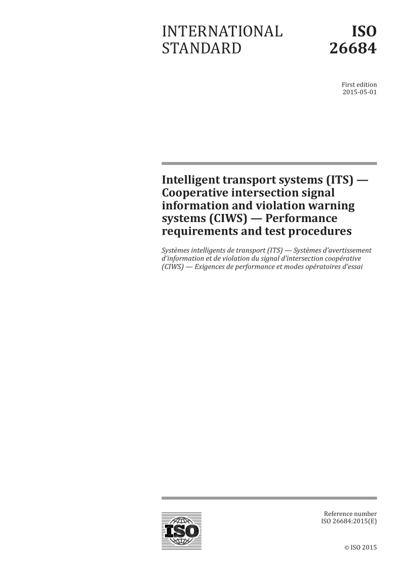 ISO 26684-2015 Intelligent transport systems (ITS) -- Cooperative intersection signal information and violation wa...