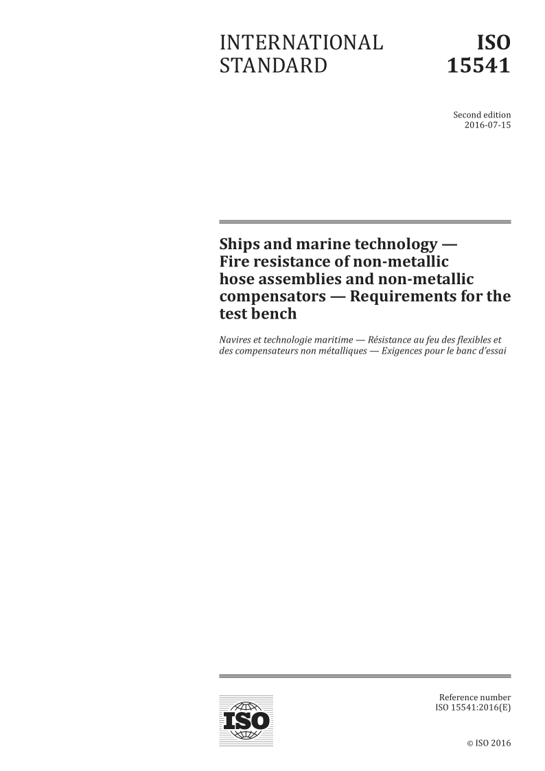 ISO 15541-2016 Ships and marine technology -- Fire resistance of non-metallic hose assemblies and non-metallic com...