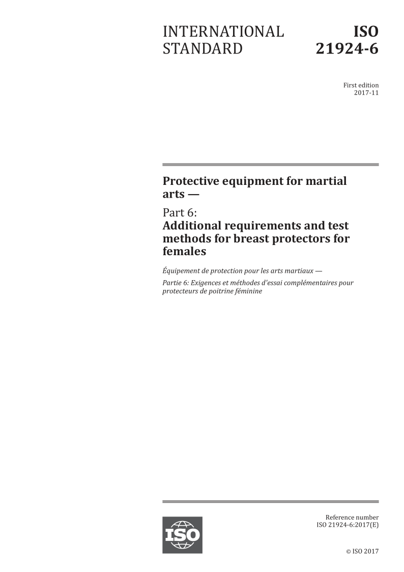 ISO 21924-6-2017 Protective equipment for martial arts -- Part 6: Additional requirements and test methods for bre...