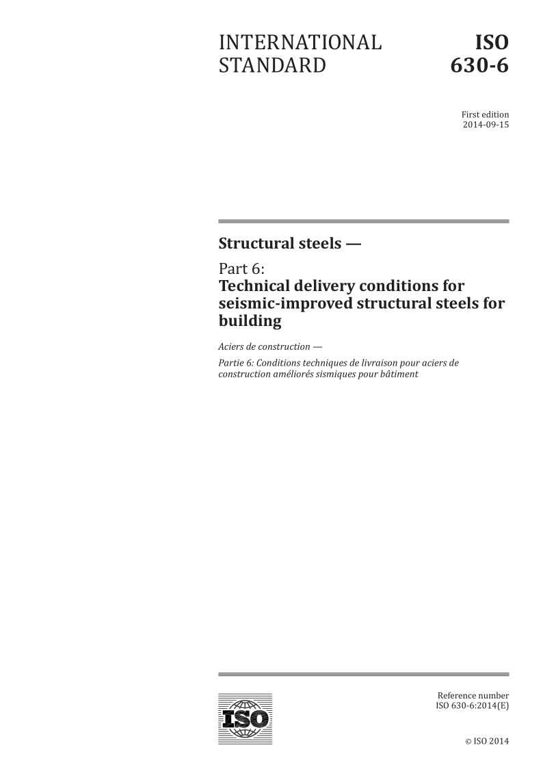 ISO 630-6-2014 Structural steels -- Part 6: Technical delivery conditions for seismic-proof improved structural st...