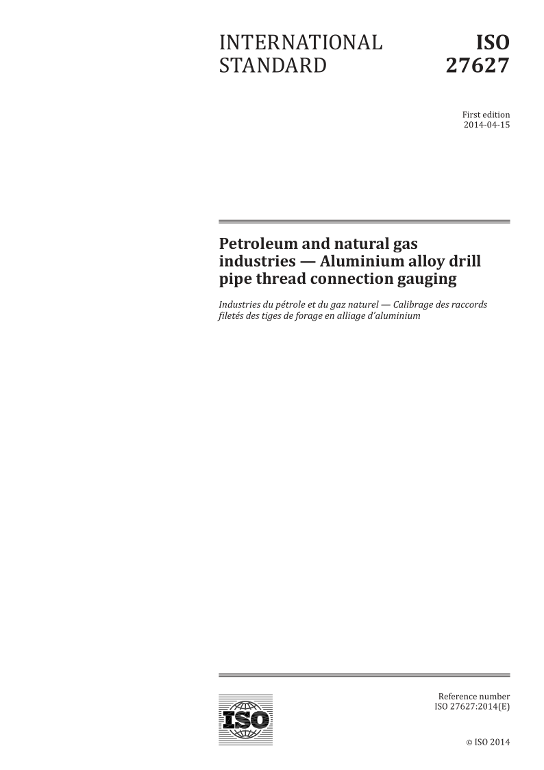 ISO 27627-2014 Petroleum and natural gas industries -- Aluminium alloy drill pipe thread connection gauging