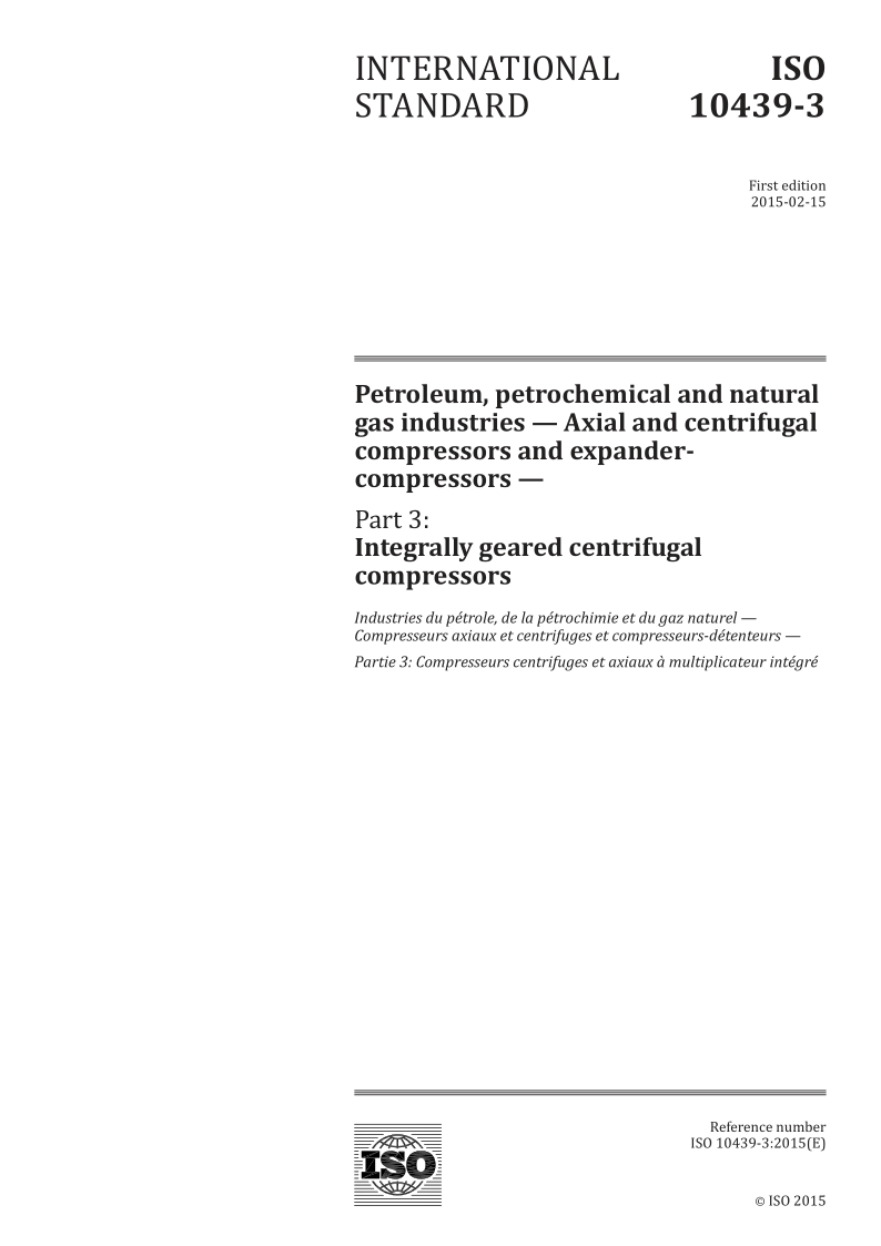 ISO 10439-3-2015 Petroleum, petrochemical and natural gas industries -- Axial and centrifugal compressors and expa...