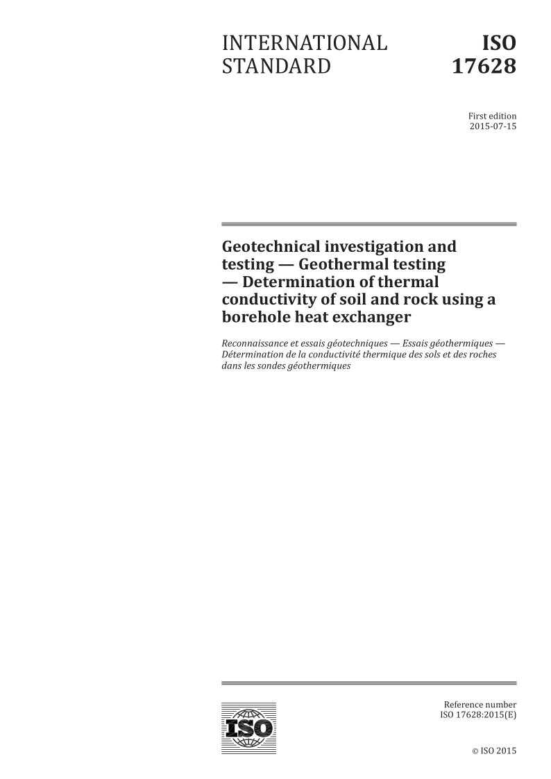 ISO 17628-2015 Geotechnical investigation and testing -- Geothermal testing -- Determination of thermal conductivi...
