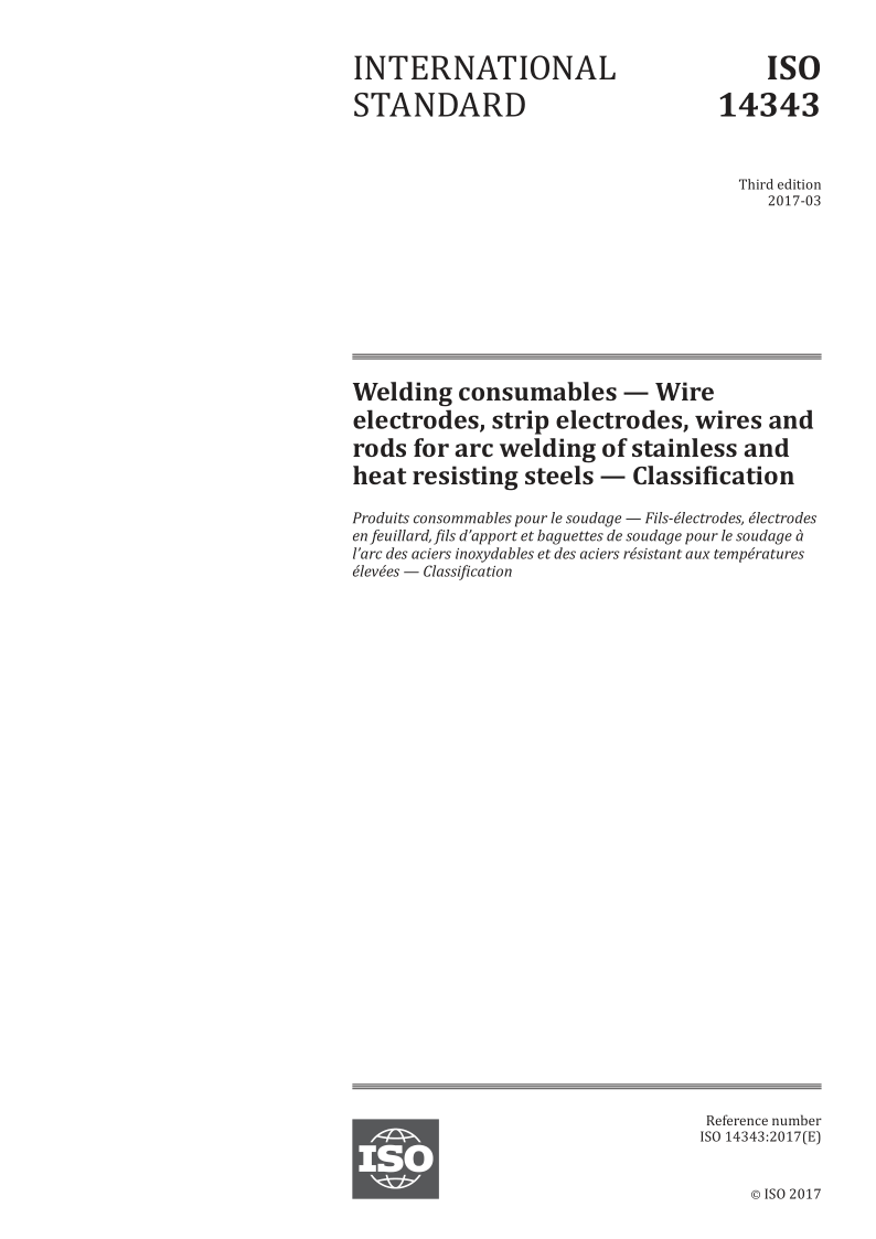 ISO 14343-2017 Welding consumables. Wire electrodes,strip electrodes,wires and rods for arc welding of stainless a...
